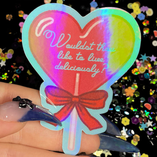 Live Deliciously Holographic Sticker